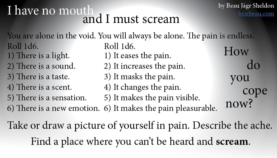 I have no mouth and I must scream