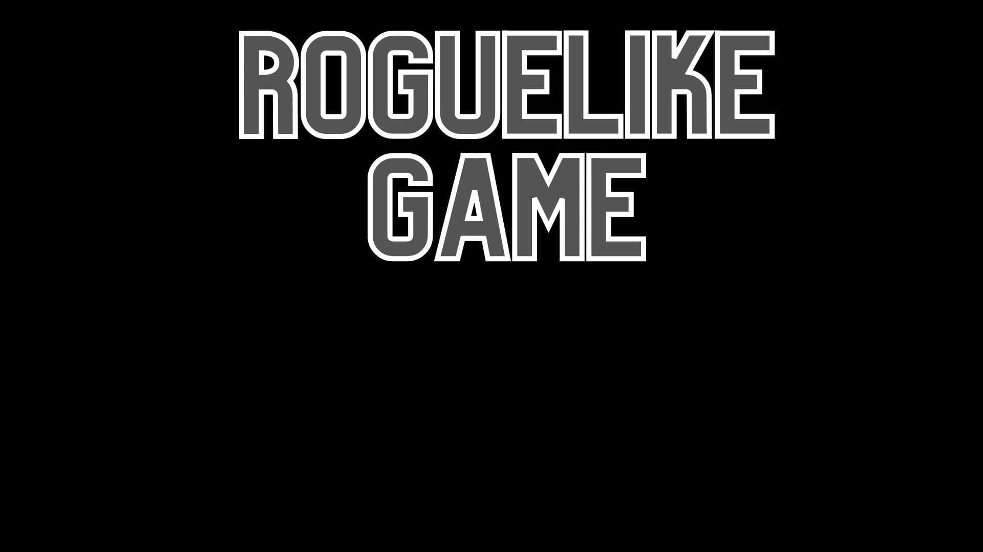 *Rogue-Like In Development*